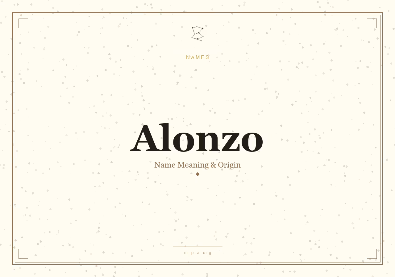 Alonzo Name Meaning: Origin, Personality, and Spiritual Significance