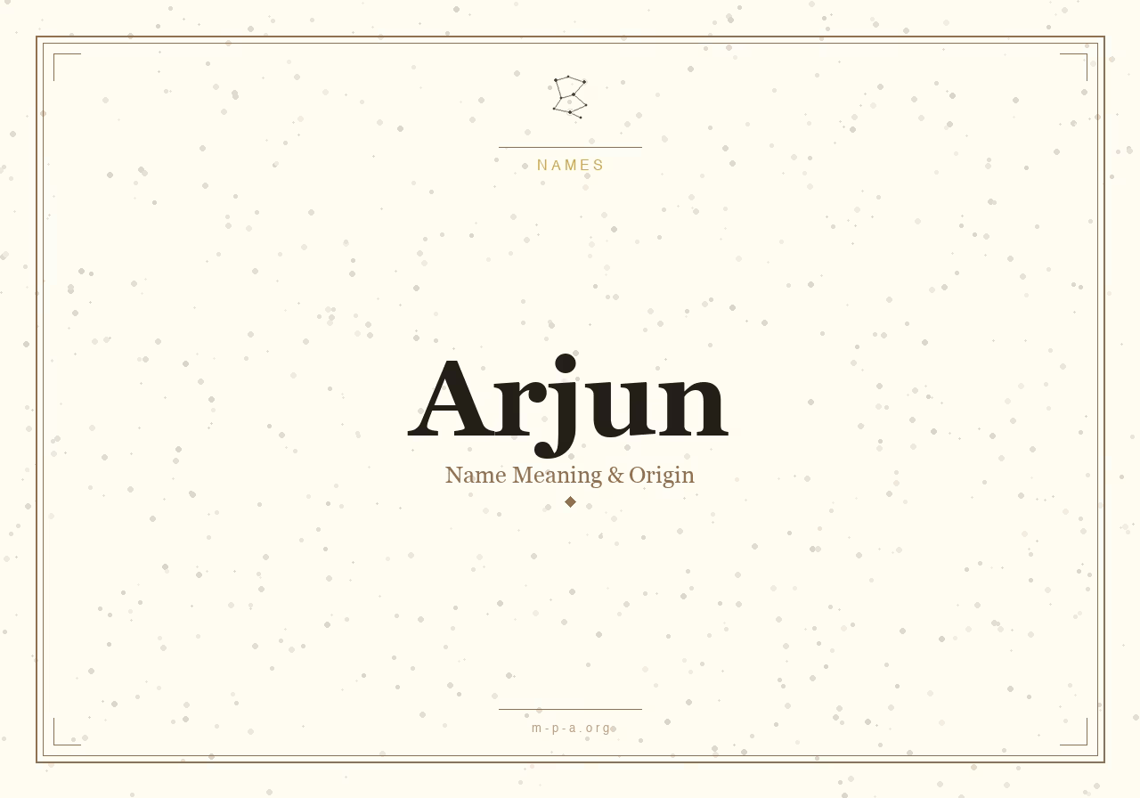 Arjun Name Meaning: Origin, Personality, and Spiritual Significance