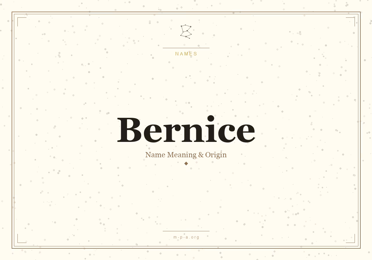 Bernice Name Meaning: Origin, Personality, and Spiritual Significance