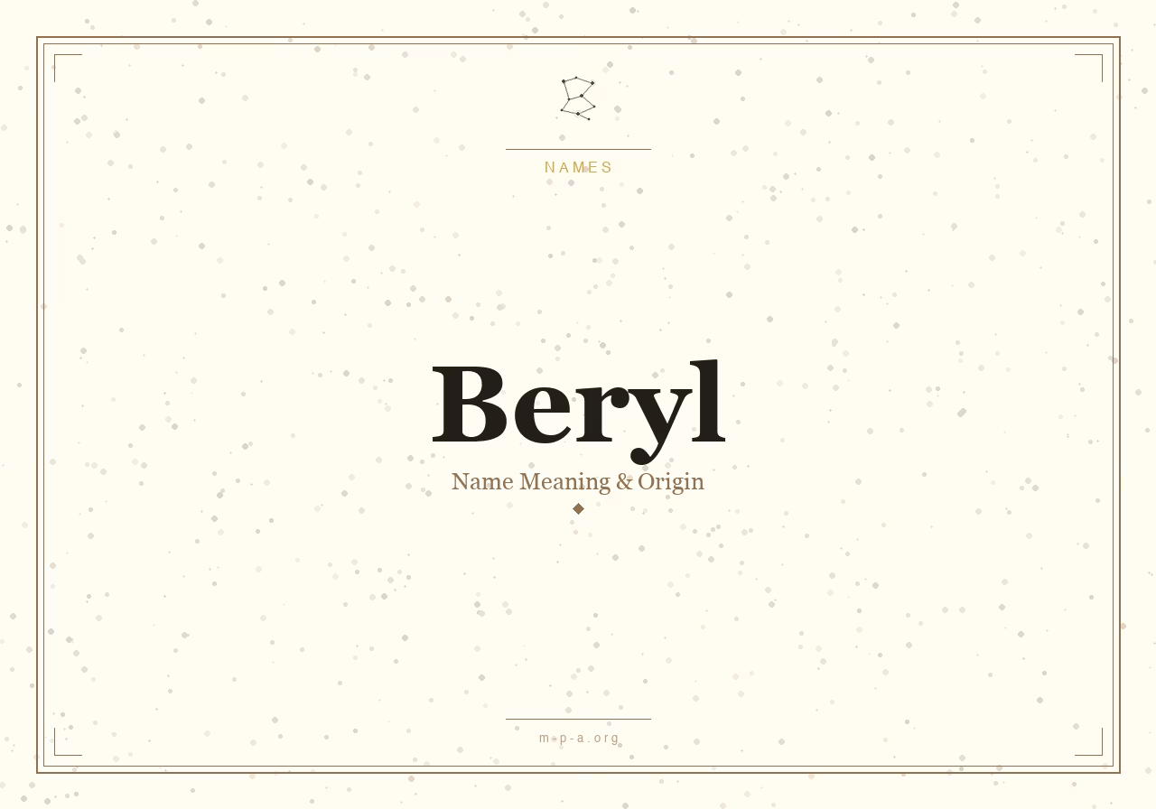 Beryl Name Meaning: Origin, Personality, and Spiritual Significance