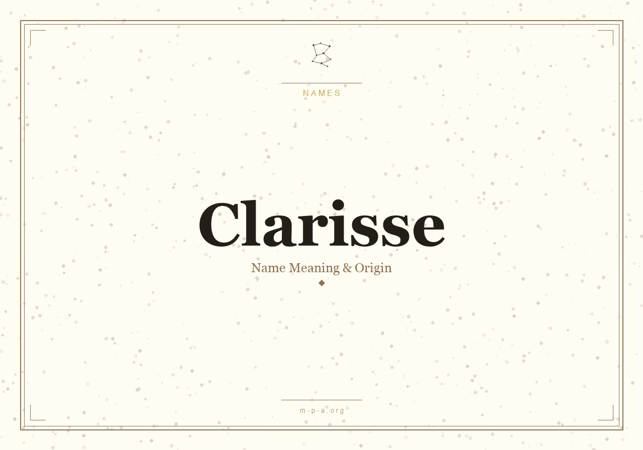 Clarisse Name Meaning: Origin, Personality, and Spiritual Significance