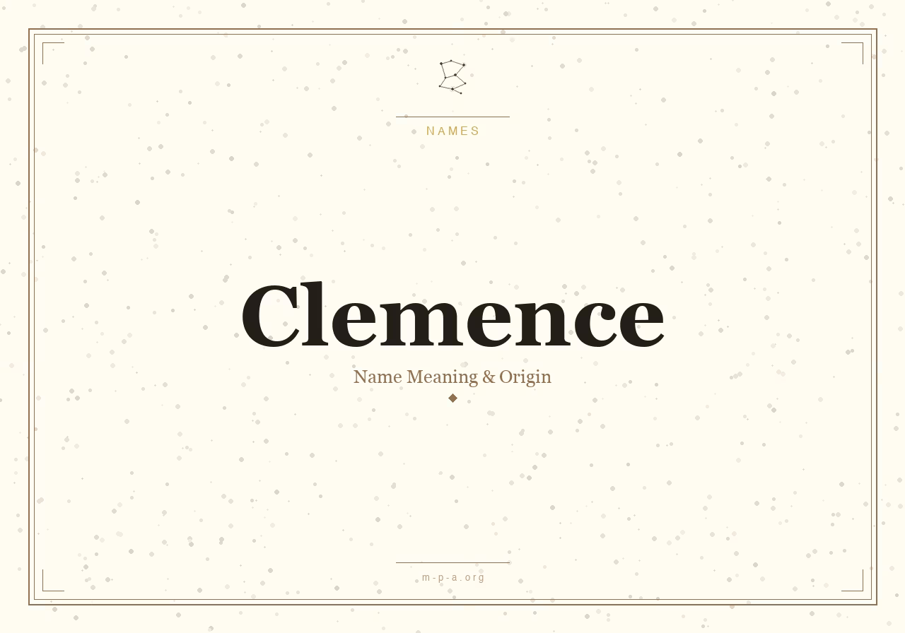 Clemence Name Meaning: Origin, Personality, and Spiritual Significance