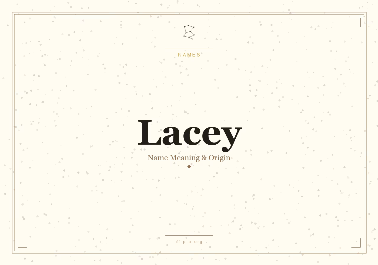 Lacey Name Meaning: What Does the Name Lacey Mean, Its Origin and Personality