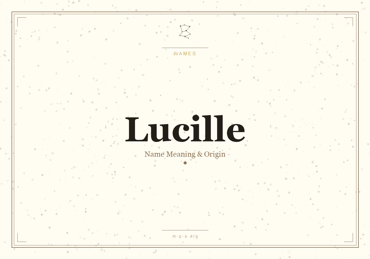 What Does the Name Lucille Mean?