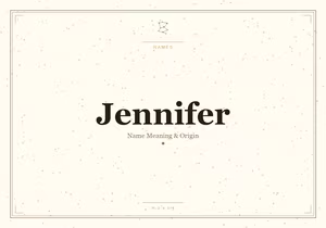 Meaning Of Name Jennifer