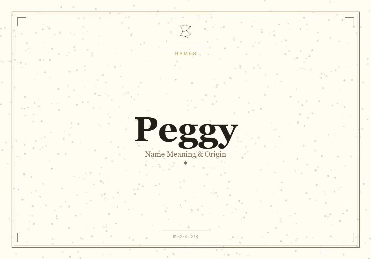 Meaning of the Name Peggy: Origin, Personality, and History